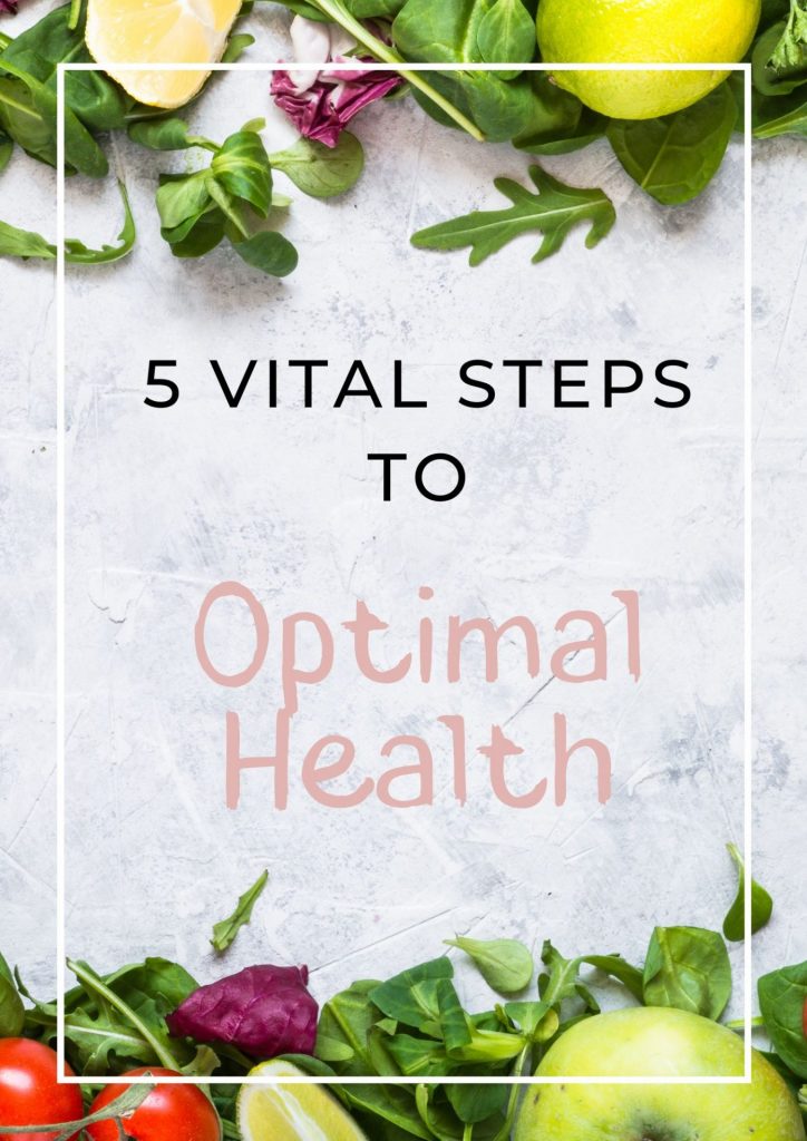 5 Vital Steps to Optimal Health Nurture & Move